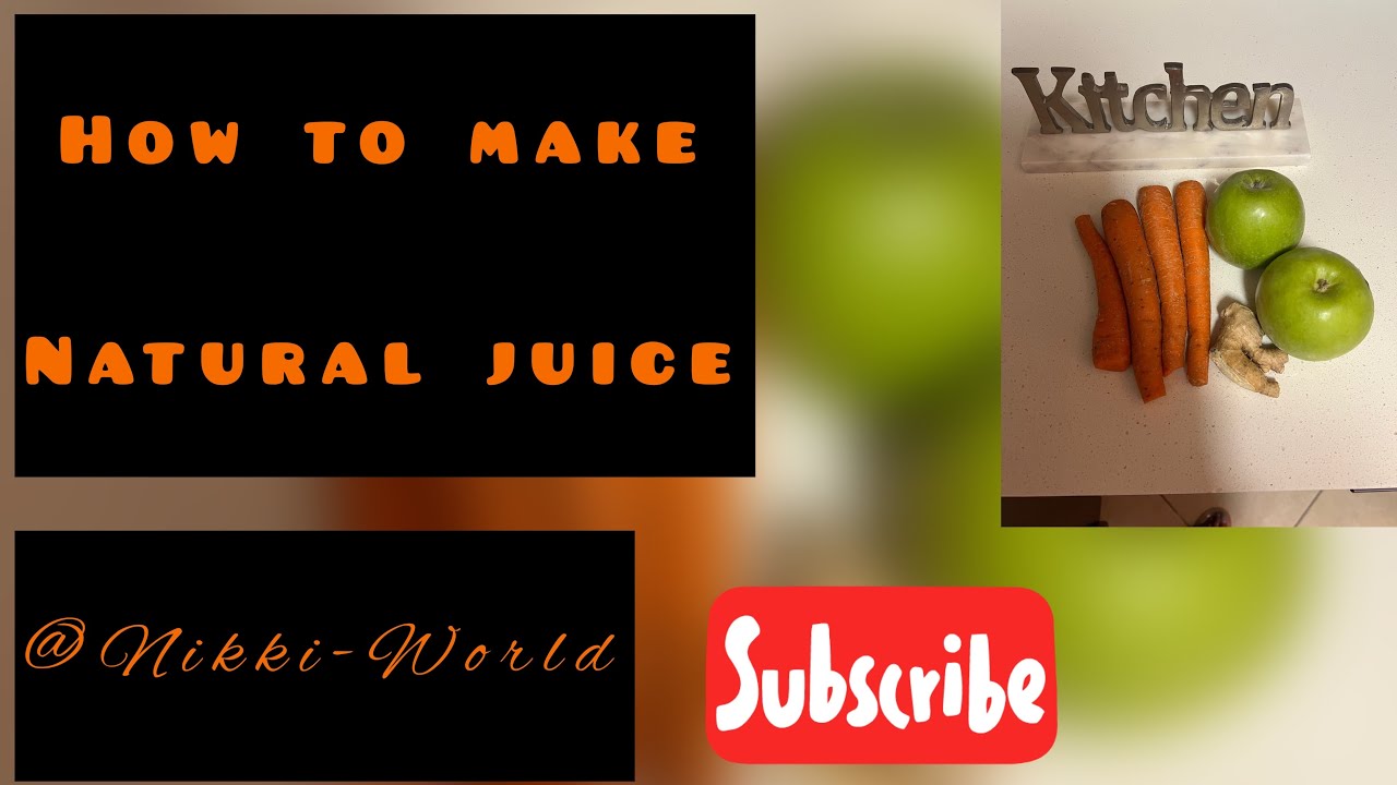 how-to-make-natural-juice-youtube