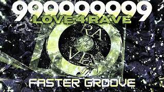 999999999 - Rave 4 Love(Taehak Faster Groove Edit) Hardgroove(148Bpm)