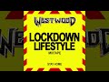 Westwood - Lockdown Lifestyle mix - new hip hop - Drake, Pop Smoke, Tory Lanez, DaBaby, Roddy Ricch