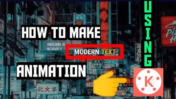 HOW TO MAKE MODERN TEXT ANIMATION USING KINEMASTER