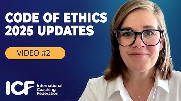 ICF Code of Ethics Part 4, Section 1: Agreements for Client and/or Sponsor Engagement (2025 Update)