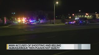 Man accused of shooting, killing Albuquerque teen pleads not guilty