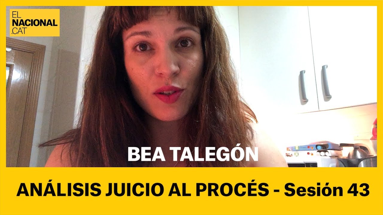 el nacional periodico Bea Talegón | Juicio al procés (sesión 43)