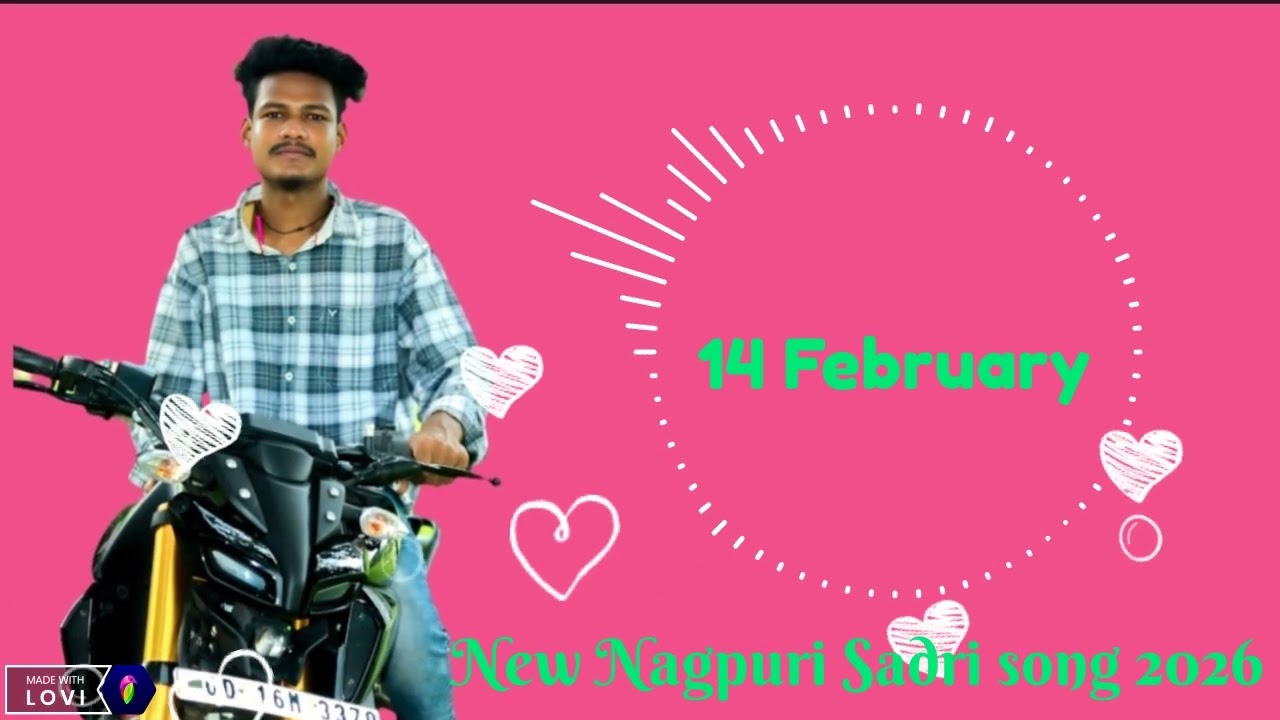 14 February New Nagpuri Sadri song 2026