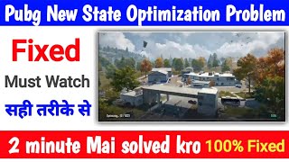 Optimization Problem in Pubg New State Fixed | Pubg New State Not Opening Problem solved | Pubg