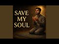 Save My Soul mp3