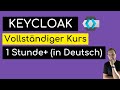 Keycloak Anfänger Tutorial – Sicheres Identity Management in 1 Stunde 🇩🇪
