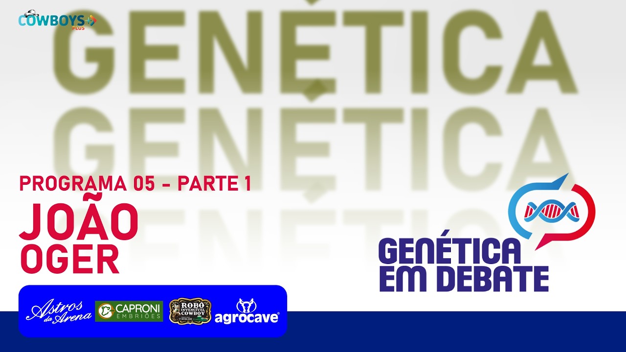 05 Genética em Debate - João Oger