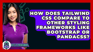 How Does Tailwind CSS Compare to Other Styling Frameworks Like Bootstrap or PandaCSS?