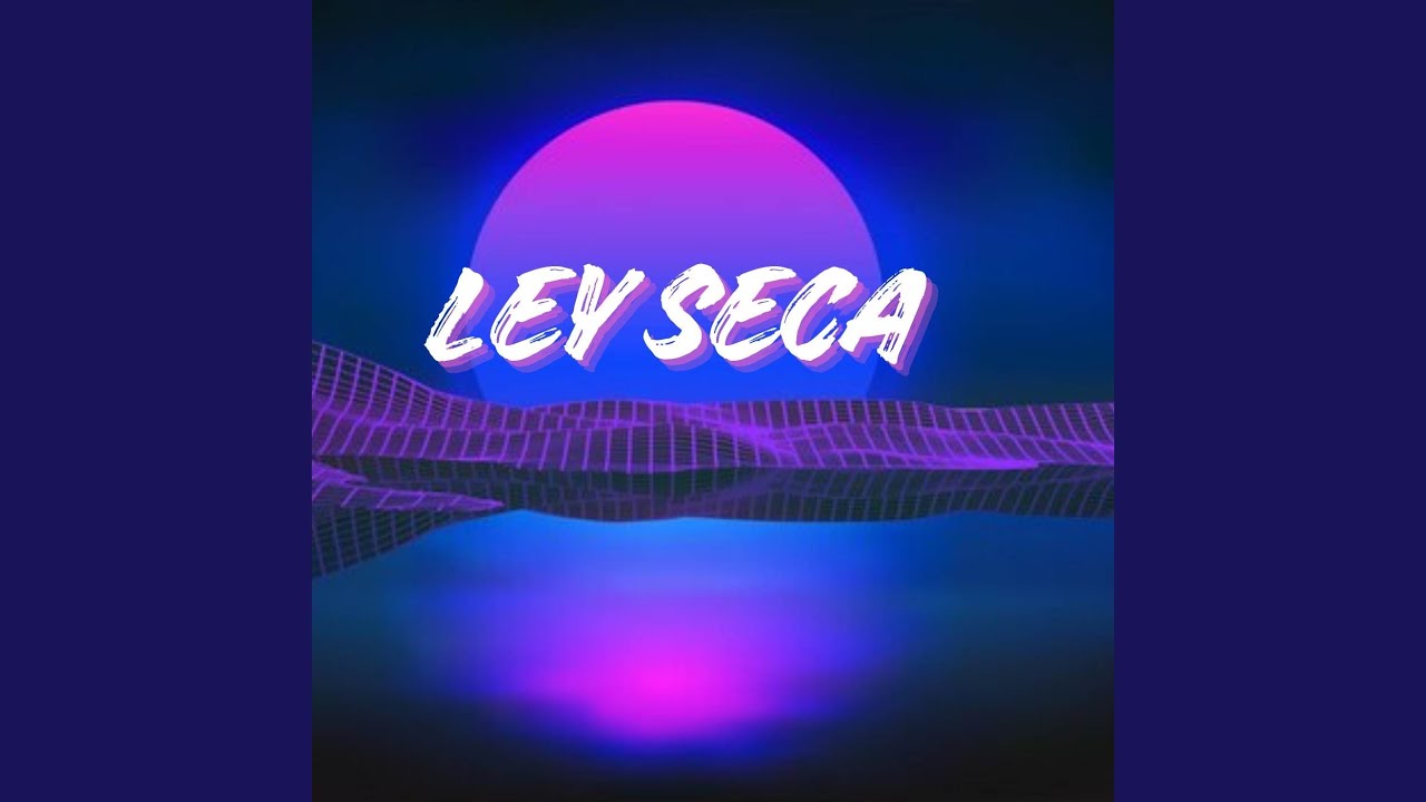 Watch Ley seca on YouTube Watch Ley seca on YouTube