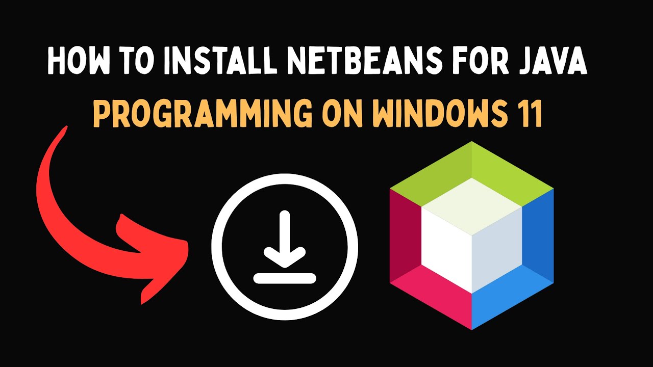 How to Install NetBeans for Java Programming on Windows 11 - YouTube