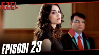 Ezel Me Titra Shqip Episodi 23 (Episod I Gjatë)