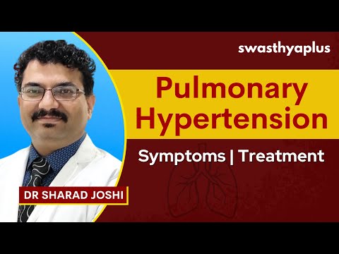 Pulmonary Hypertension: How to Treat? | High Blood Pressure | Causes & Symptoms | Dr Sharad Joshi