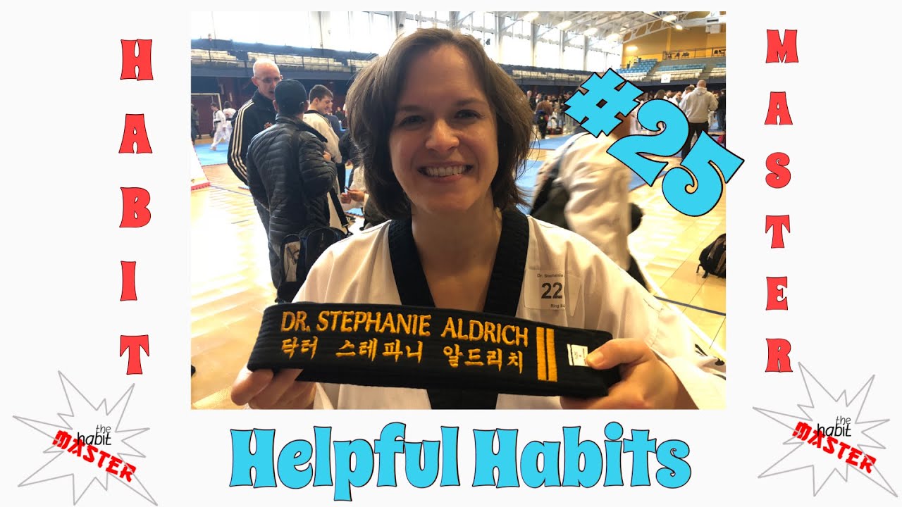 Helpful Habits- Learn Something New| Stephanie Aldrich | The Habit Master