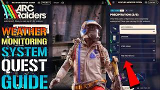 ARC Raiders: Weather Monitoring System Precipitation How To Complete The 3rd Page...The EASY Way