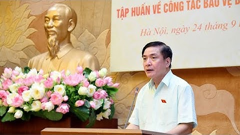 Văn phòng Quốc hội tổ chức hội nghị Tập huấn về công tác bảo vệ bí mật nhà nước