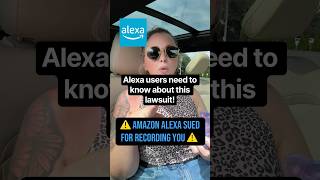 Amazon Alexa lawsuit: was listening to you without permission 👀
