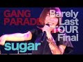 GANG PARADE『sugar』/新宿BLAZE「Barely Last TOUR(Final)」2016.11.13