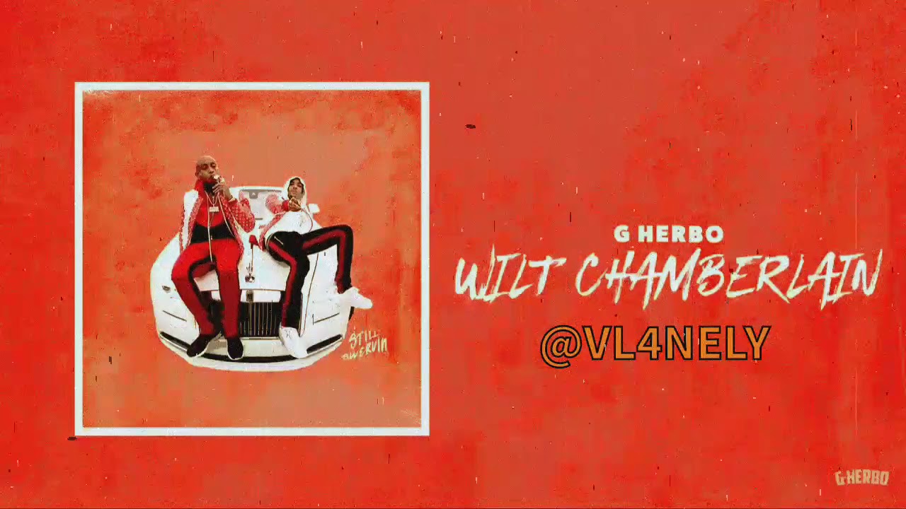 g herbo - wilt chamberlain [slowed + reverb]