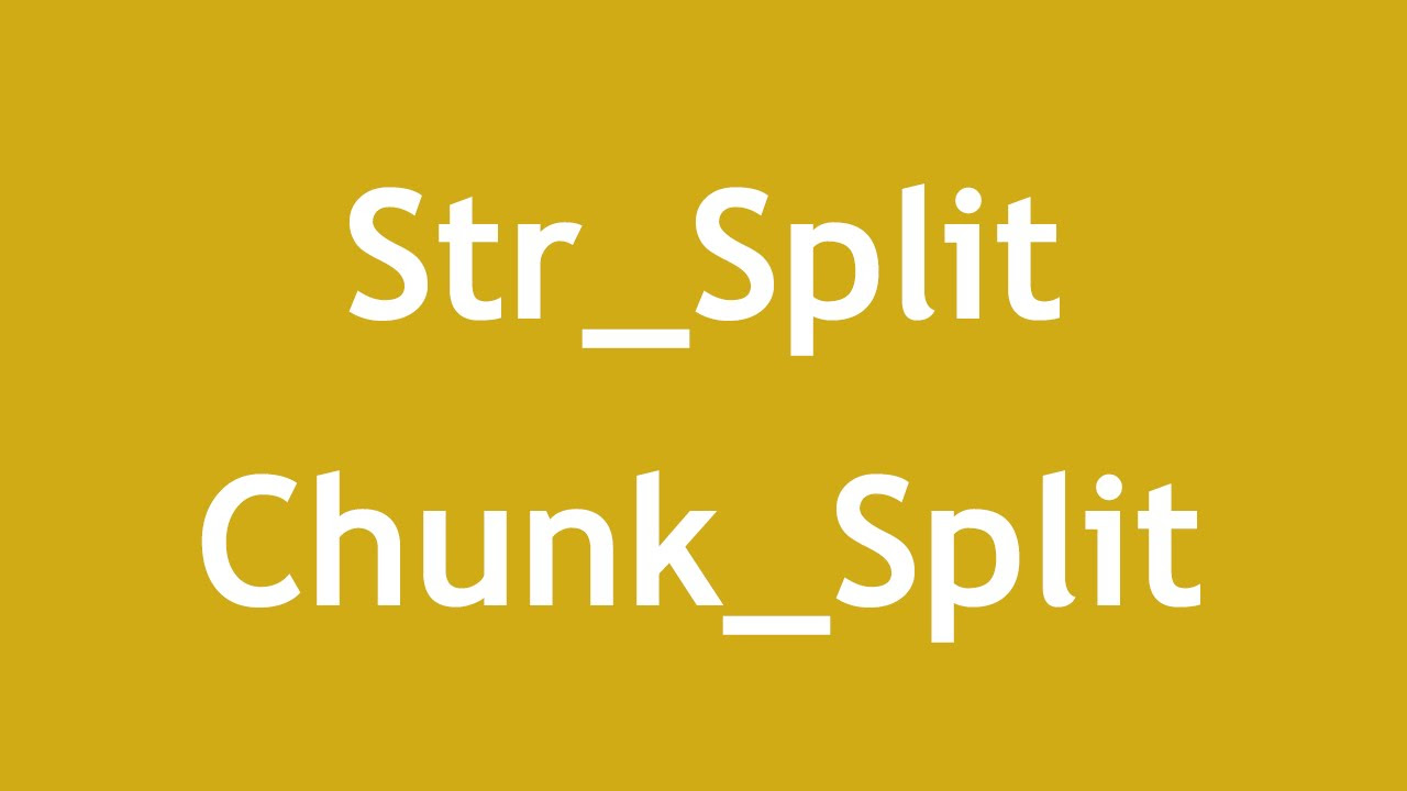 str_split  New  [ PHP 5 In Arabic ] #48 - String Functions - Str_Split, Chunk_Split