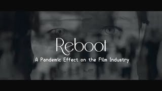 Reboot - A Pandemic Effect on the Film Industry Documentary