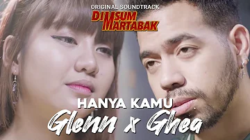 Hanya Kamu - OST. Dimsumartabak (Cover By Ghea Indrawari & Glenn Samuel)