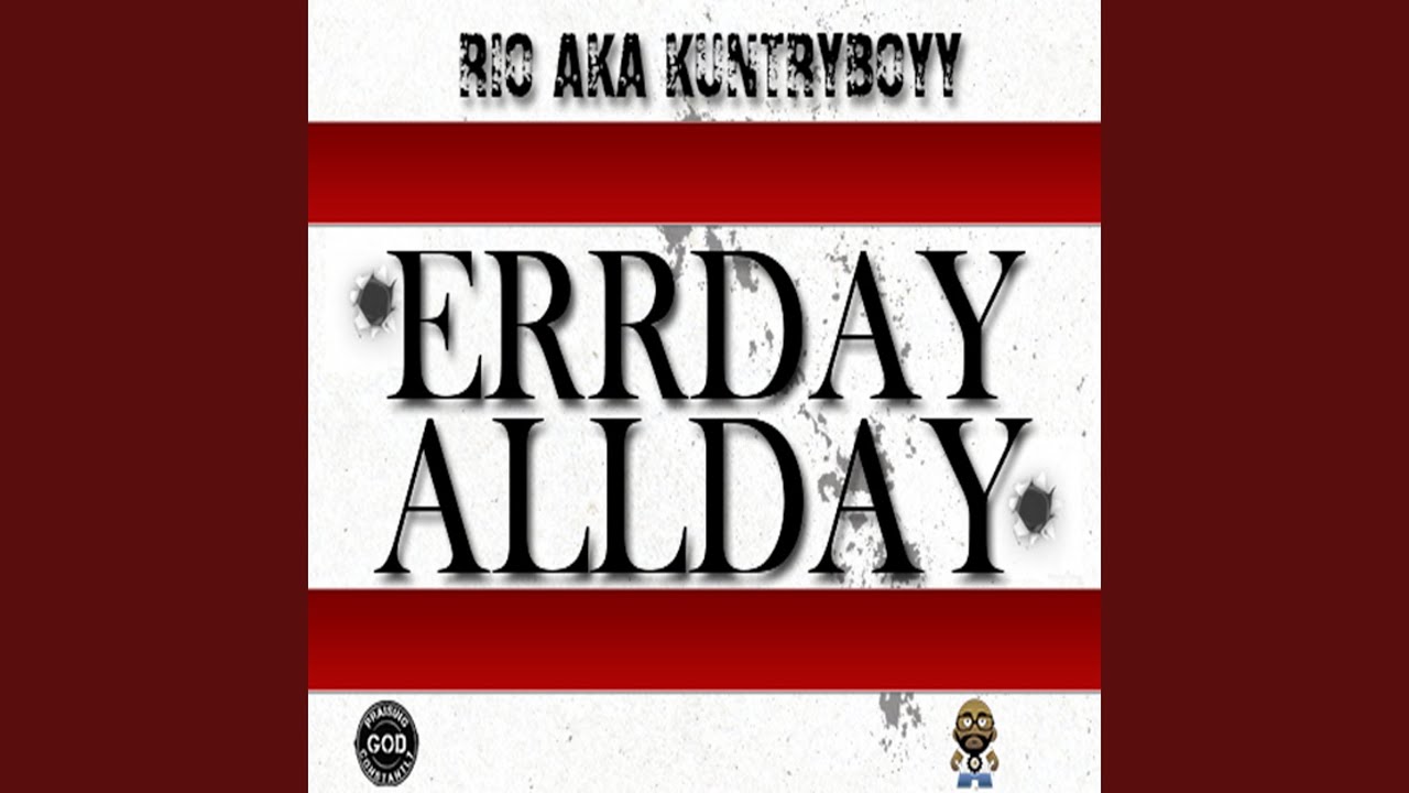 Watch Errday Allday on YouTube Watch Errday Allday on YouTube