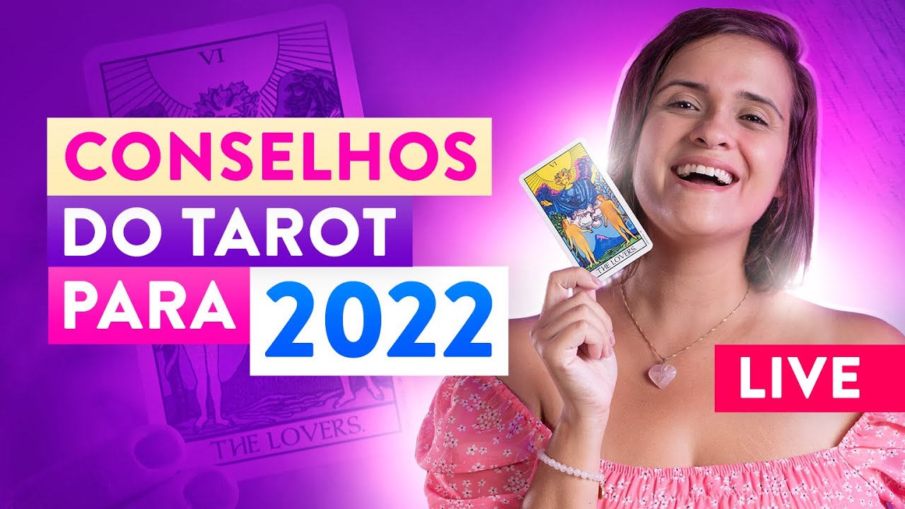 Conselhos e Energias do Tarot para 2022 - YouTube