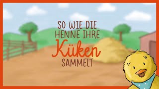 So wie die Henne ihre Küken sammelt