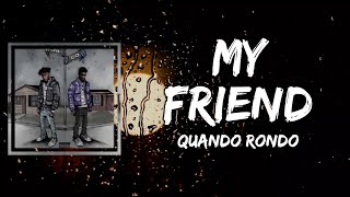 Quando Rondo - My Friend (Lyrics)