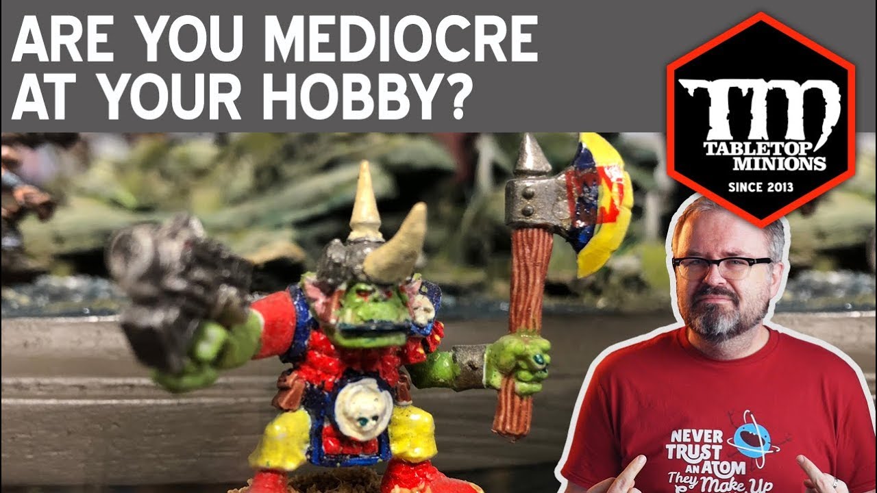 Are You Mediocre at Your Hobby?