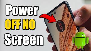 How to Turn Off Android Without Touching the Screen - Keep OFF