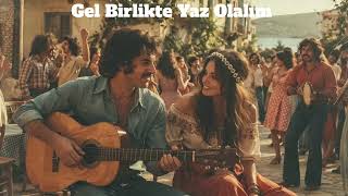 Gel Birlikte Yaz Olalım |  Plus