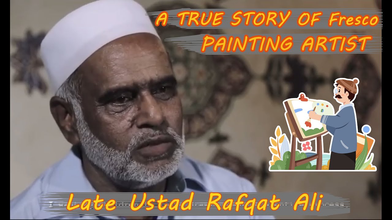 Late Ustad Rafqat Ali Sahib | A Fresco Painting Ustad |By Kamil Khan ...