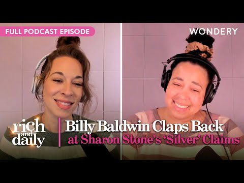 It’s Sharon Stone vs. Billy Baldwin | Rich & Daily | Podcast