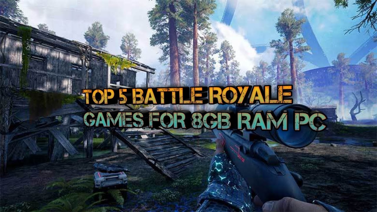 Top 5 Battle Royale Games For 8 GB Ram PC 2020 YouTube top-5-battle-royale-games-for-8-gb-ram-pc-2020-youtube