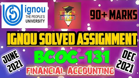 IGNOU SOLVED ASSIGNMENT BCOC-131(2021)  B.COM GENERAL FIRST SEMESTER