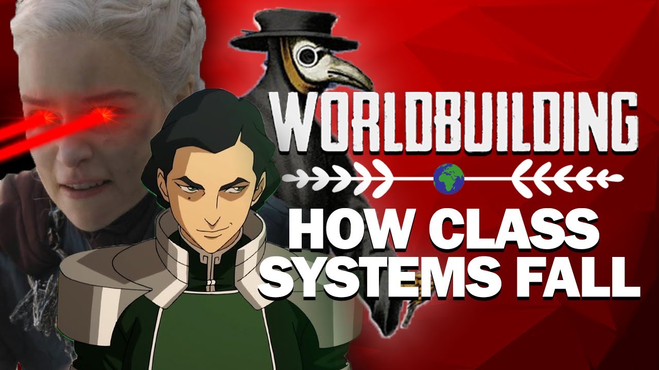 On Worldbuilding: — How Class Systems FALL [ Korra | Feudalism | WWI ]