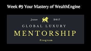 Week #9 Your Mastery of WealthEngine