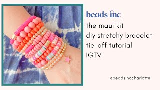 the maui diy stretchy bracelet kit tie off tutorial