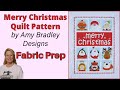 Fabric Prep.  Let's Snapplique™ the Merry Christmas Quilt from #AmyBradleyDesigns
