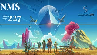 No Man's Sky #227 - Next!