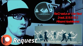 Reaction | a crowd of rebellion | Re:Create of the Re:d (feat. 星熊南巫) Minami Hoshikuma