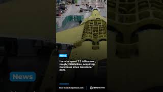 South Koreas FTC has approved Hanwhas 15.89% stake in Korea Aerospace Industries.