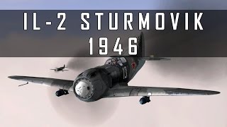Il-2 Sturmovik 1946 - The Best Damn Flight Sim Ever Made Gregor