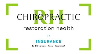 Do Chiropractors Accept Insurance | Restoration Health Chiropractic