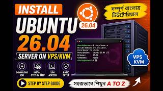 Install Ubuntu 26.04 Server on VPS/KVM | Bangla Tutorial