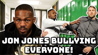 jon jones bullying everyone