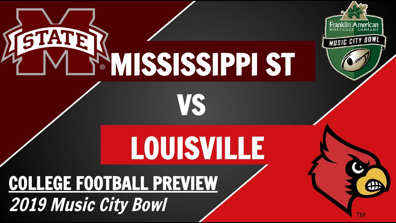 Mississippi State vs Louisville Preview and Predictions 2019 Music