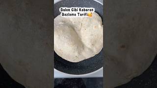 Balon Bazlama Tarifi #bazlamatarifi #ekmektarifi